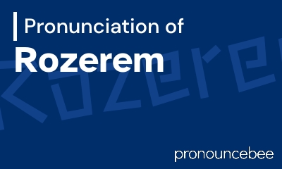 how to pronounce rozerem feature image