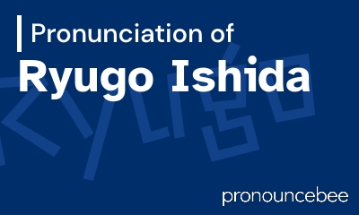 how to pronounce ryugo-ishida feature image