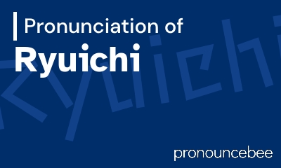 how to pronounce ryuichi feature image