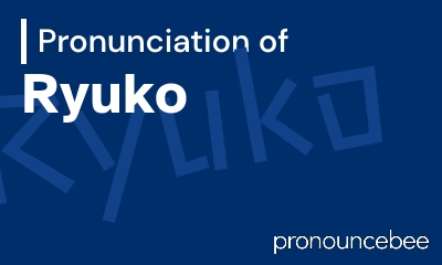 how to pronounce ryuko feature image