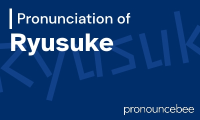 how to pronounce ryusuke feature image