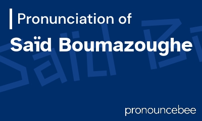 how to pronounce sa-d-boumazoughe feature image