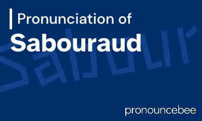 how to pronounce sabouraud feature image