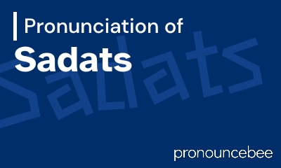 how to pronounce sadats feature image