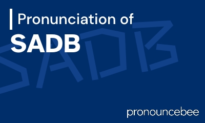 how to pronounce sadb feature image