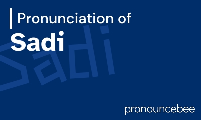 how to pronounce sadi feature image