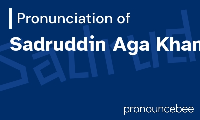 how to pronounce sadruddin-aga-khan feature image