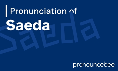 how to pronounce saeda feature image