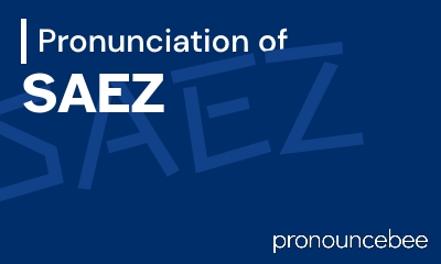 how to pronounce saez feature image