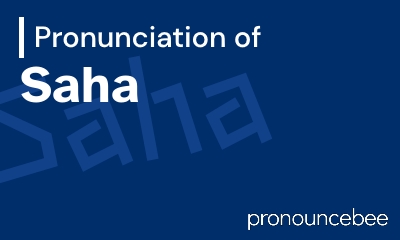 how to pronounce saha feature image