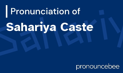 how to pronounce sahariya-caste feature image