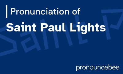 how to pronounce saint-paul-lights feature image