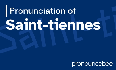 how to pronounce saint-tiennes feature image
