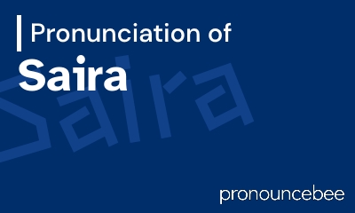 how to pronounce saira feature image
