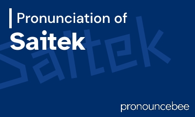 how to pronounce saitek feature image