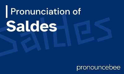 how to pronounce saldes feature image
