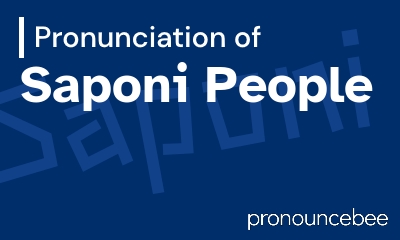 how to pronounce saponi-people feature image