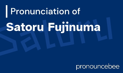 how to pronounce satoru-fujinuma feature image