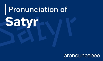 how to pronounce satyr feature image
