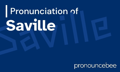 how to pronounce saville feature image