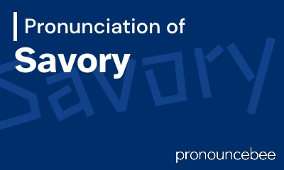 how to pronounce savory feature image