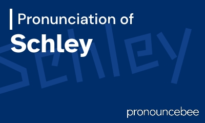 how to pronounce schley feature image
