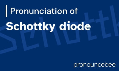 how to pronounce schottky-diode feature image