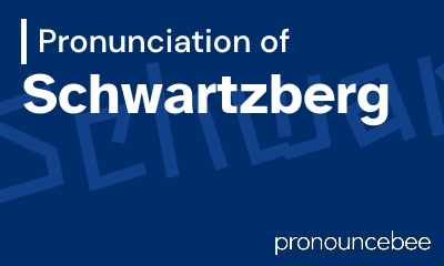 how to pronounce schwartzberg feature image
