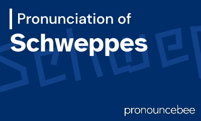 how to pronounce schweppes feature image