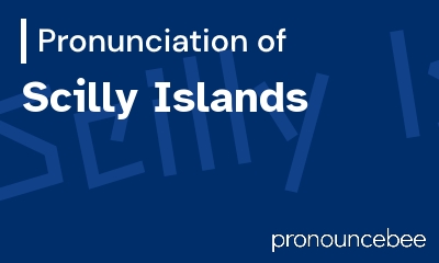 how to pronounce scilly-islands feature image