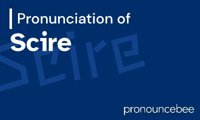 how to pronounce scire feature image