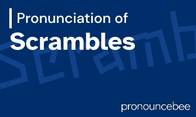 how to pronounce scrambles feature image