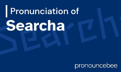 how to pronounce searcha feature image