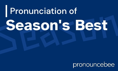 how to pronounce season-s-best feature image