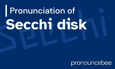 how to pronounce secchi-disk feature image