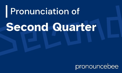 how to pronounce second-quarter feature image