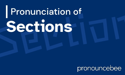 how to pronounce sections feature image
