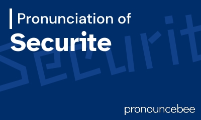 how to pronounce securite feature image