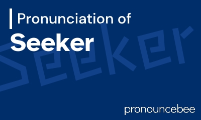 how to pronounce seeker feature image