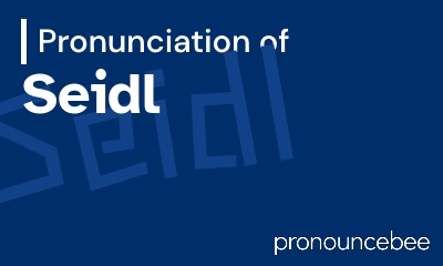 how to pronounce seidl feature image