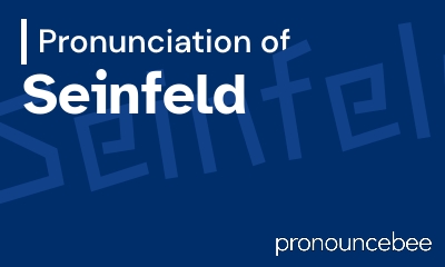 how to pronounce seinfeld feature image