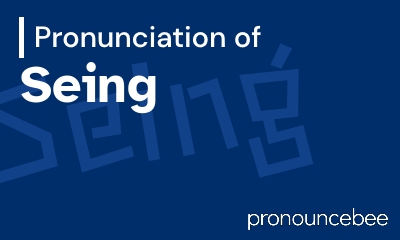 how to pronounce seing feature image