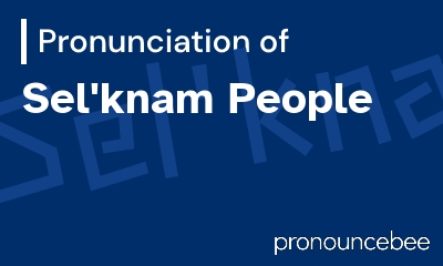 how to pronounce sel-knam-people feature image
