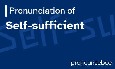 how to pronounce self-sufficient feature image