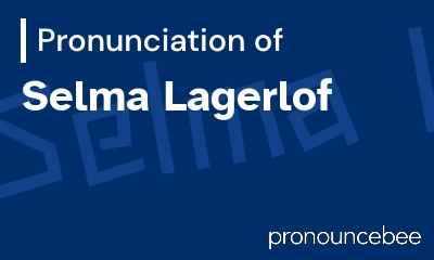 how to pronounce selma-lagerlof feature image