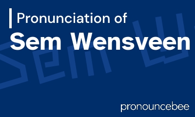 how to pronounce sem-wensveen feature image
