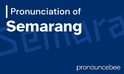 how to pronounce semarang feature image