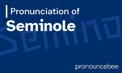 how to pronounce seminole feature image