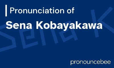 how to pronounce sena-kobayakawa feature image