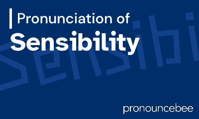 how to pronounce sensibility feature image